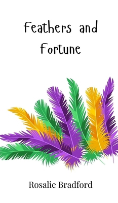 Feathers and Fortune 1805861808 Book Cover