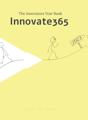 Innovate365: The Innovator's Yearbook B0DFWYPR69 Book Cover