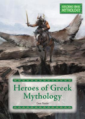 Heroes of Greek Mythology 1682826252 Book Cover