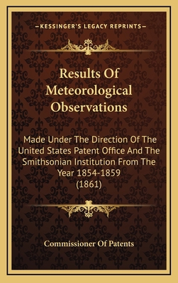 Results of Meteorological Observations: Made Un... 1164455893 Book Cover