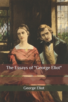 The Essays of George Eliot B08NF1PGTP Book Cover