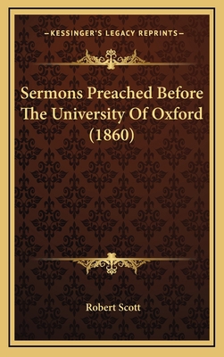 Sermons Preached Before the University of Oxfor... 1164395386 Book Cover