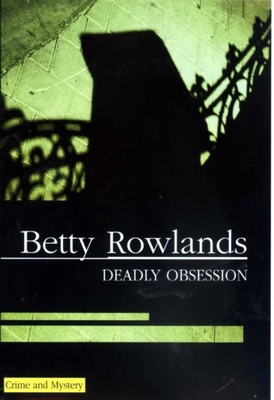 Deadly Obsession -Lib -Op/095 0727861514 Book Cover