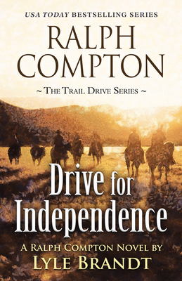 Ralph Compton Drive for Independence (The Trail... [Large Print] 1432883607 Book Cover