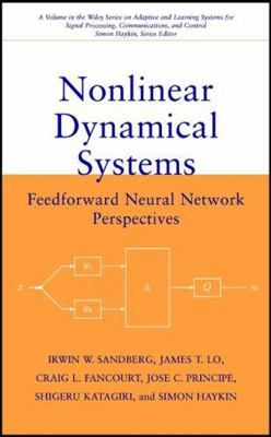 Nonlinear Dynamical Systems: Feedforward Neural... 0471349119 Book Cover
