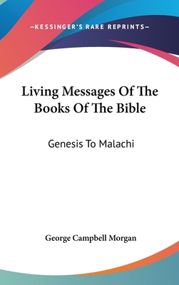 Living Messages Of The Books Of The Bible: Gene... 0548271437 Book Cover