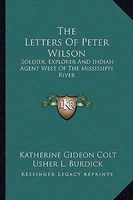 The Letters Of Peter Wilson: Soldier, Explorer ... 1163194603 Book Cover