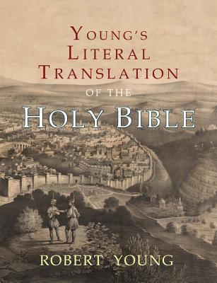 Young's Literal Translation of the Holy Bible: ... 1684221803 Book Cover