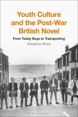 Youth Culture and the Post-War British Novel: F... 1350067865 Book Cover