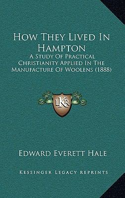 How They Lived in Hampton: A Study of Practical... 1165017156 Book Cover