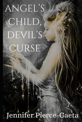 Angel's Child, Devil's Curse 1790618835 Book Cover