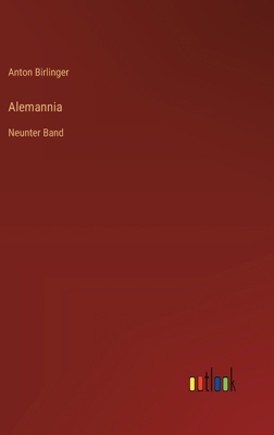 Alemannia: Neunter Band [German] 3368535676 Book Cover