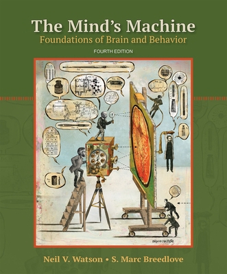 The Mind's Machine: Foundations of Brain and Be... 1605359734 Book Cover