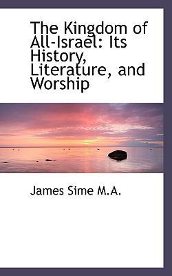 The Kingdom of All-Israel: Its History, Literat... 1117636194 Book Cover