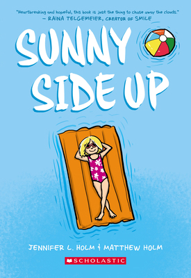 Sunny Side Up: A Graphic Novel (Sunny #1) B01N5846VB Book Cover