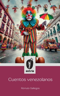 Cuentos venezolanos [Spanish] B0DX4T8M8Y Book Cover