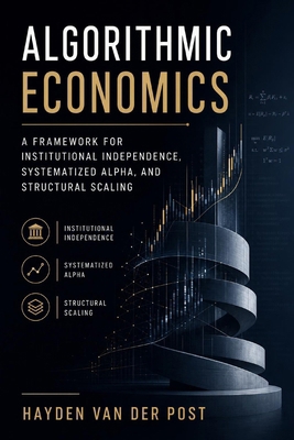 Algorithmic Economics: A Framework for Institut... B0H68K1D5B Book Cover