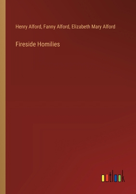 Fireside Homilies 3385379911 Book Cover