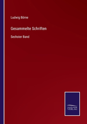 Gesammelte Schriften: Sechster Band [German] 3375079125 Book Cover