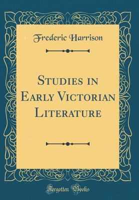 Studies in Early Victorian Literature (Classic ... 0365262285 Book Cover
