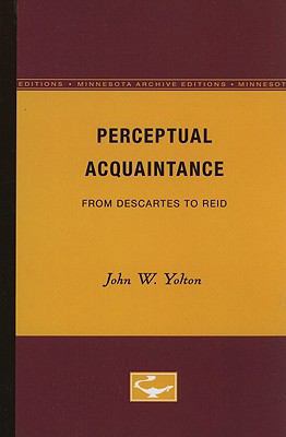 Perceptual Acquaintance: From Descartes to Reid 0816611637 Book Cover