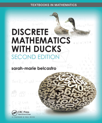 Discrete Mathematics with Ducks 036757070X Book Cover