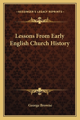 Lessons From Early English Church History 1162748079 Book Cover