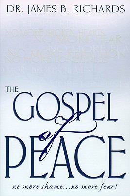 The Gospel of Peace: No More Shame ... No More ... 092474894X Book Cover