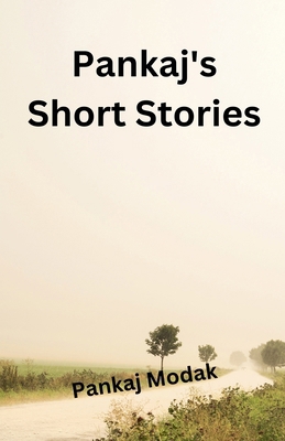 Pankaj's Short Stories B0DMCDSB17 Book Cover