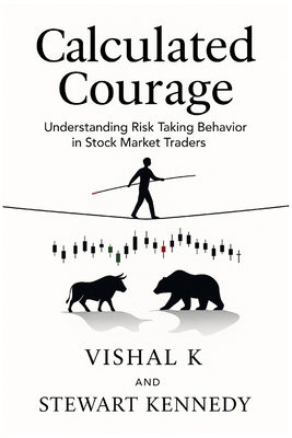 Calculated Courage: Understanding Risk Taking B... B0FCBZ8Q82 Book Cover