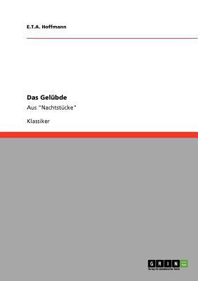 Das Gelübde: Aus Nachtstücke [German] 3640180291 Book Cover