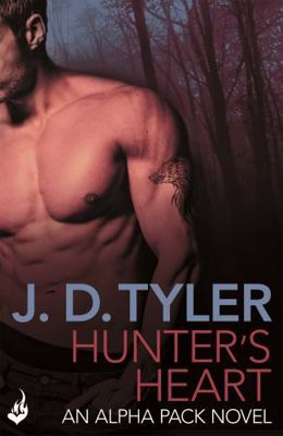 Hunter's Heart: Alpha Pack Book 4 1472200926 Book Cover