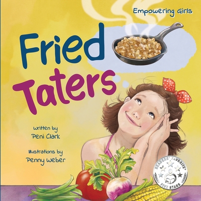 Fried Taters: A Southern Inspired Picture Book ... B0DZPBYFW2 Book Cover