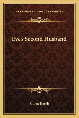 Eve's Second Husband 1163790222 Book Cover
