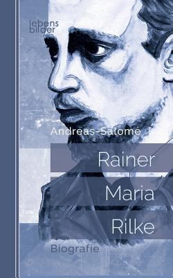 Rainer Maria Rilke: Biografie [German] 3963370181 Book Cover