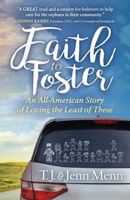 Faith to Foster: An All-American Story of Lovin... 1683505123 Book Cover