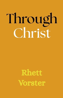 Through Christ B0FG91BMXN Book Cover