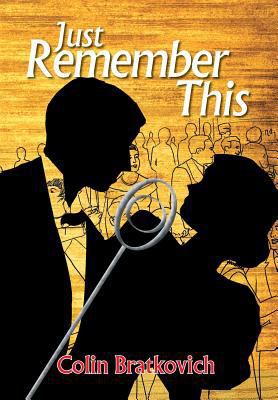 Just Remember This 1483645185 Book Cover