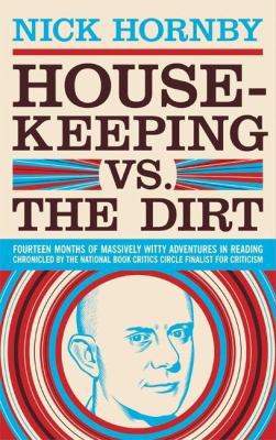 Housekeeping vs. the Dirt: Fourteen Months of M... 1932416595 Book Cover