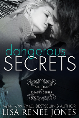 Dangerous Secrets: Tall, Dark and Deadly Book 2 0985817046 Book Cover