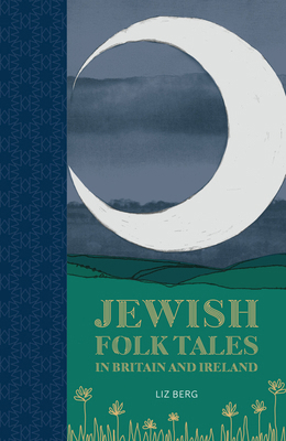 Jewish Folk Tales in Britain and Ireland 1803999640 Book Cover