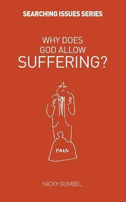 Why Does God Allow Suffering? (Searching Issues) 1909309087 Book Cover