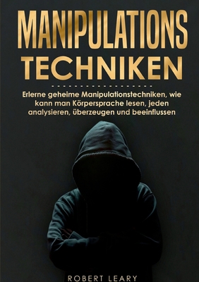 Manipulationstechniken: Erlerne geheime Manipul... [German] 3755795191 Book Cover