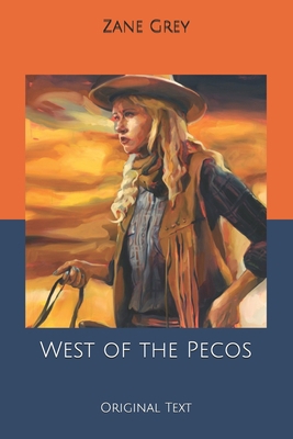 West of the Pecos: Original Text B084DGMLS6 Book Cover