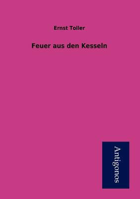 Feuer aus den Kesseln [German] 3954721775 Book Cover