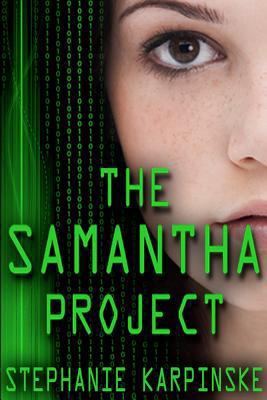 The Samantha Project (the Samantha Project Seri... 0988752409 Book Cover