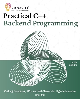 Practical C++ Backend Programming: Crafting Dat... 8196288387 Book Cover