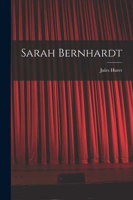 Sarah Bernhardt 1017117934 Book Cover