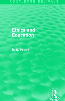 Ethics and Education (REV) RPD 113889043X Book Cover