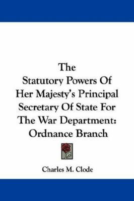The Statutory Powers Of Her Majesty's Principal... 1432687131 Book Cover